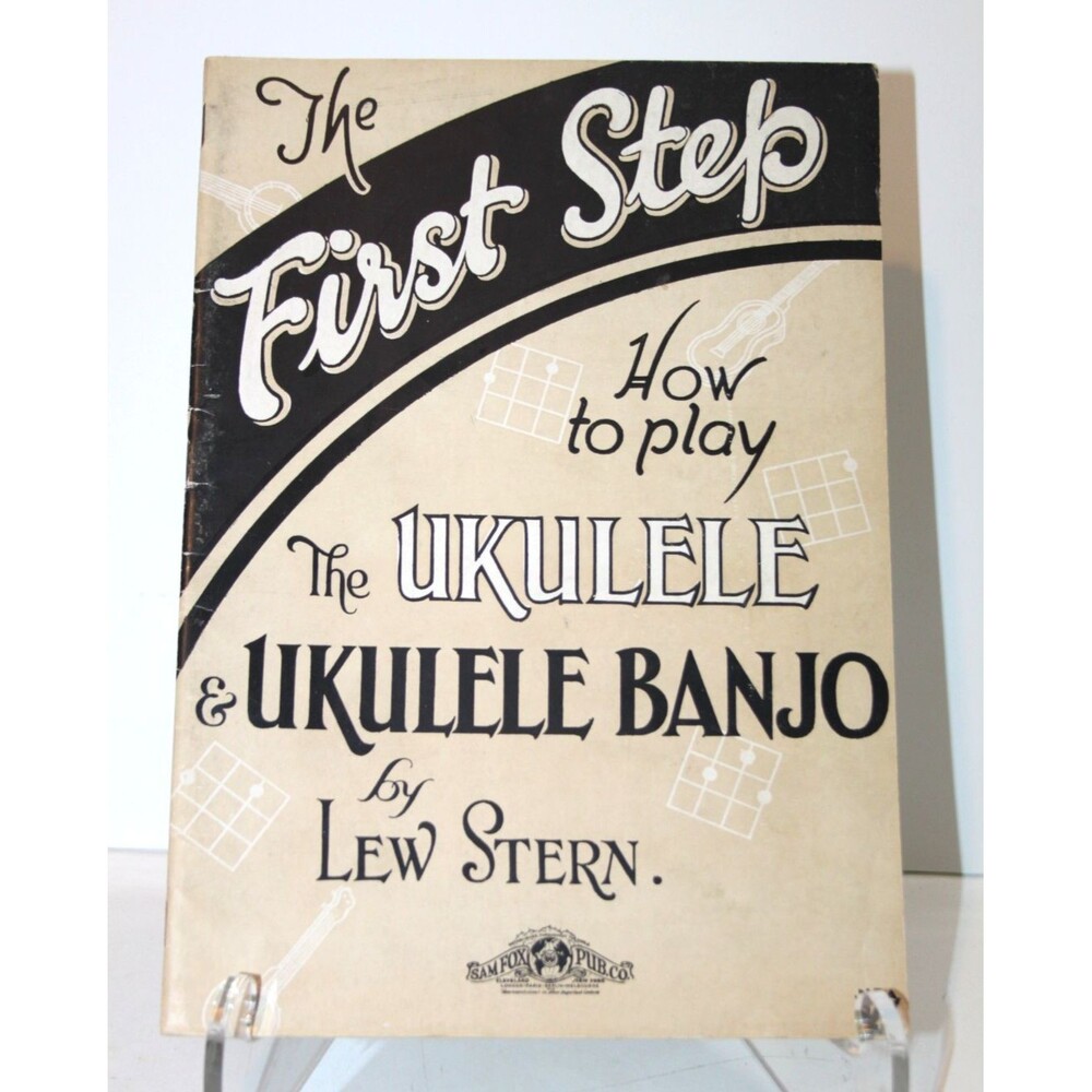First Step How To Play Ukulele Banjo Stern Vintage 1927 Music Chord Song Book